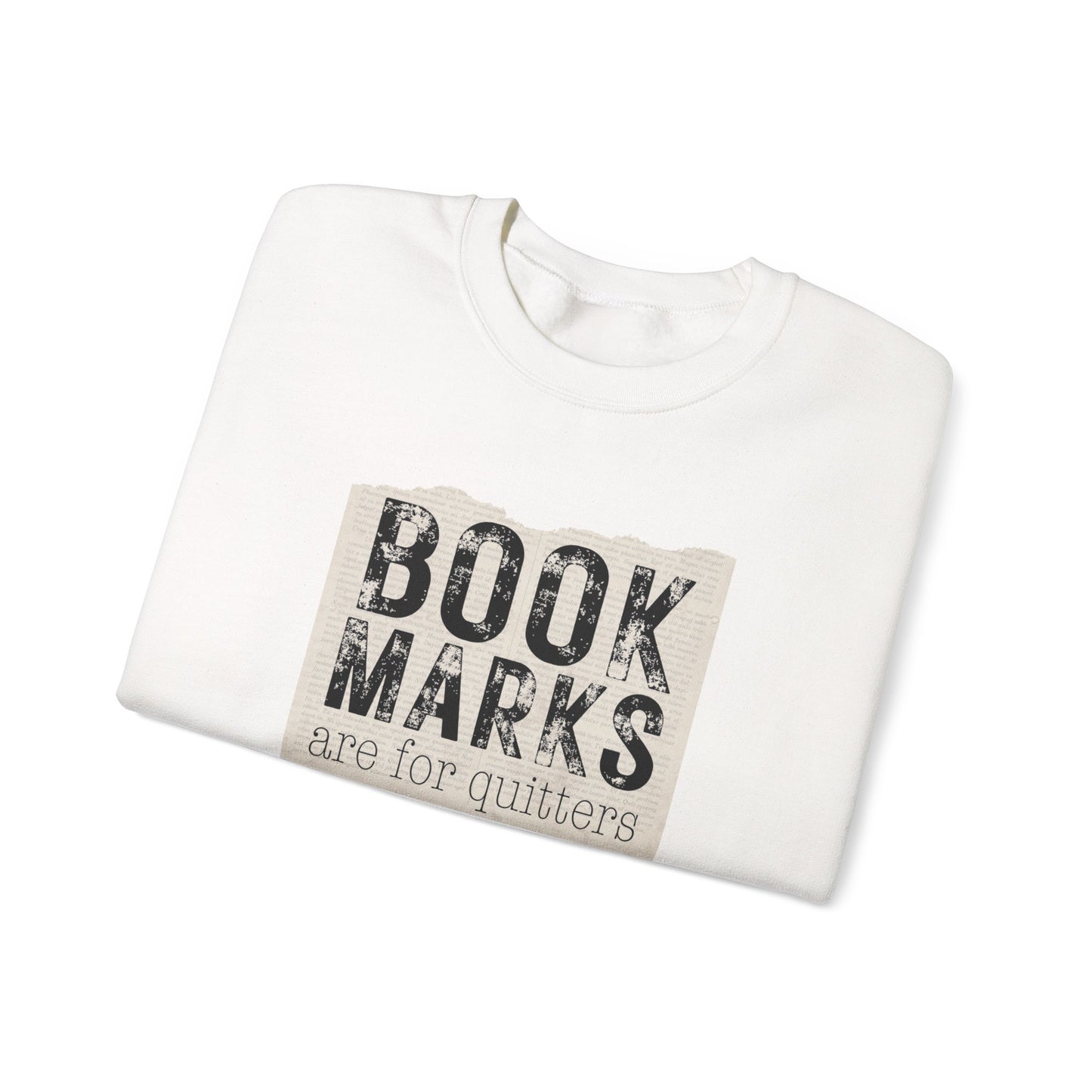 Sweatshirt — "BOOKMARKS are for quitters" Vintage Reader Crewneck