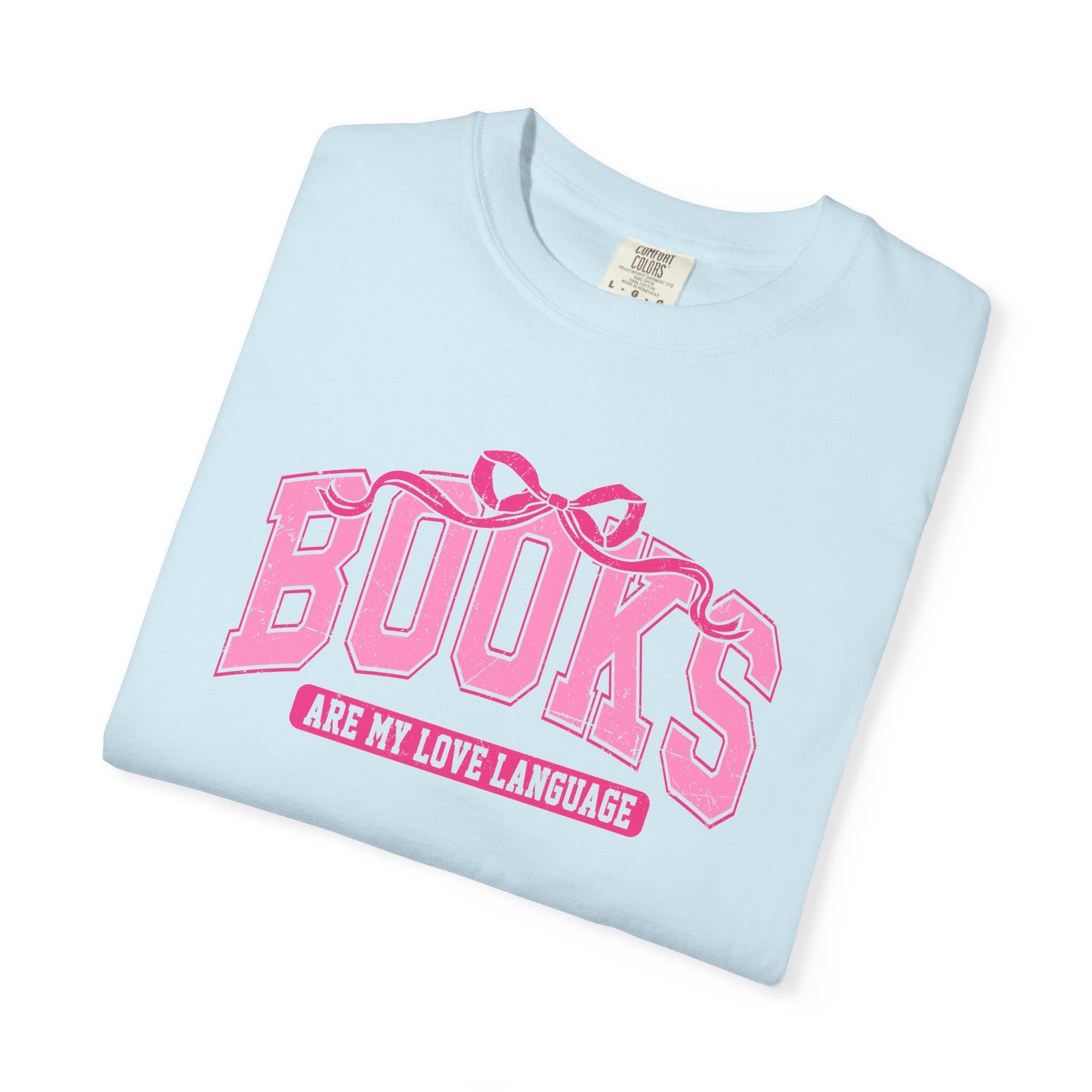 Books Are My Love Language Tee