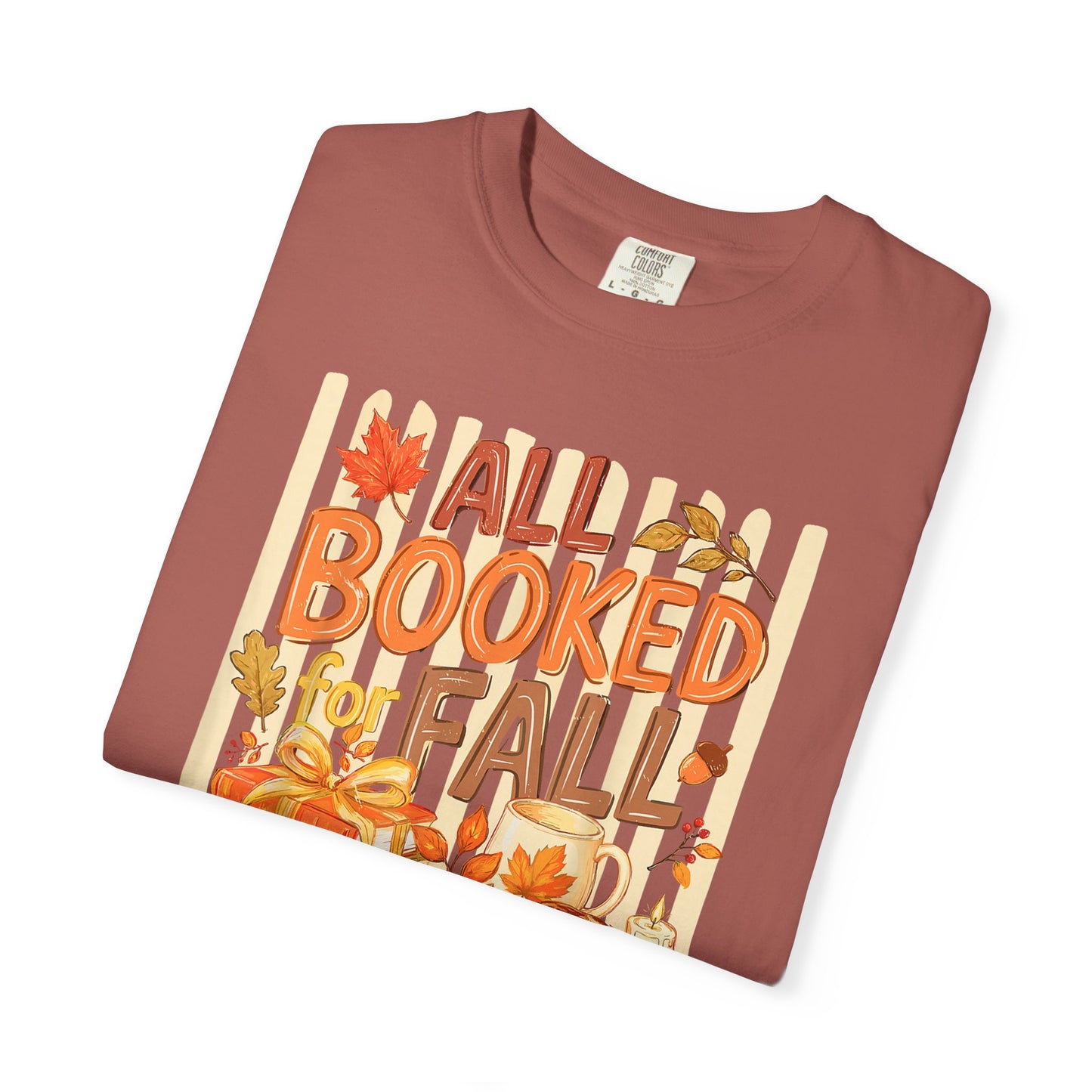 All Booked for Fall T-Shirt — Cozy Autumn Reading Tee