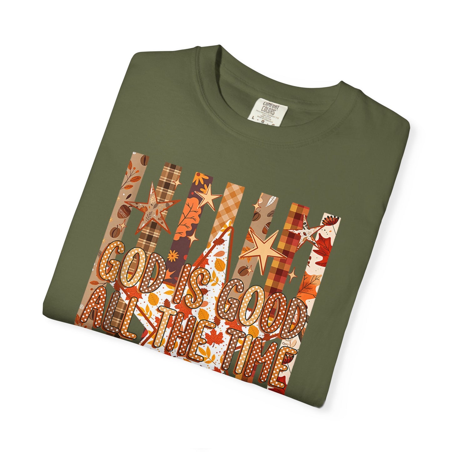 God Is Good All The Time T-Shirt — Autumn Leaves Christian Tee