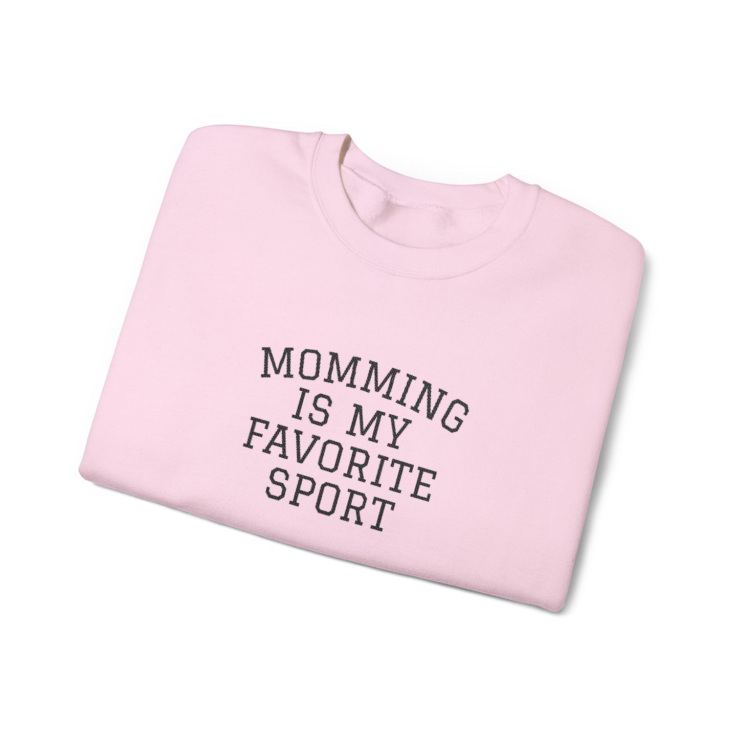 Momming Is My Favorite Sport Embroidered Sweatshirt