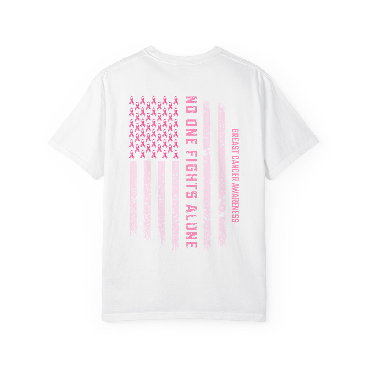 Breast Cancer Awareness T-Shirt — "No One Fights Alone" Flag Tee