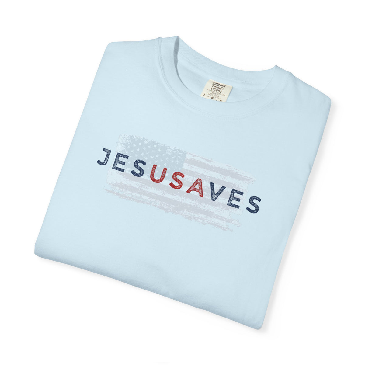 Jesus Saves T‑Shirt — Patriotic Faith Graphic Tee