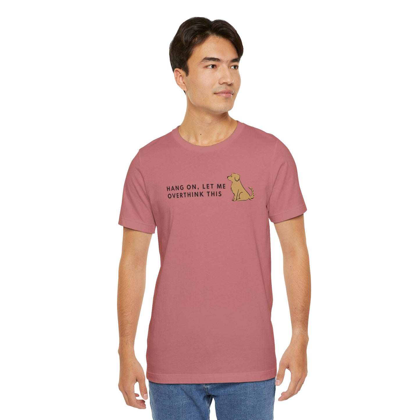Fozzie Bear's T-Shirt — "Hang On, Let Me Overthink This" Dog Graphic Tee