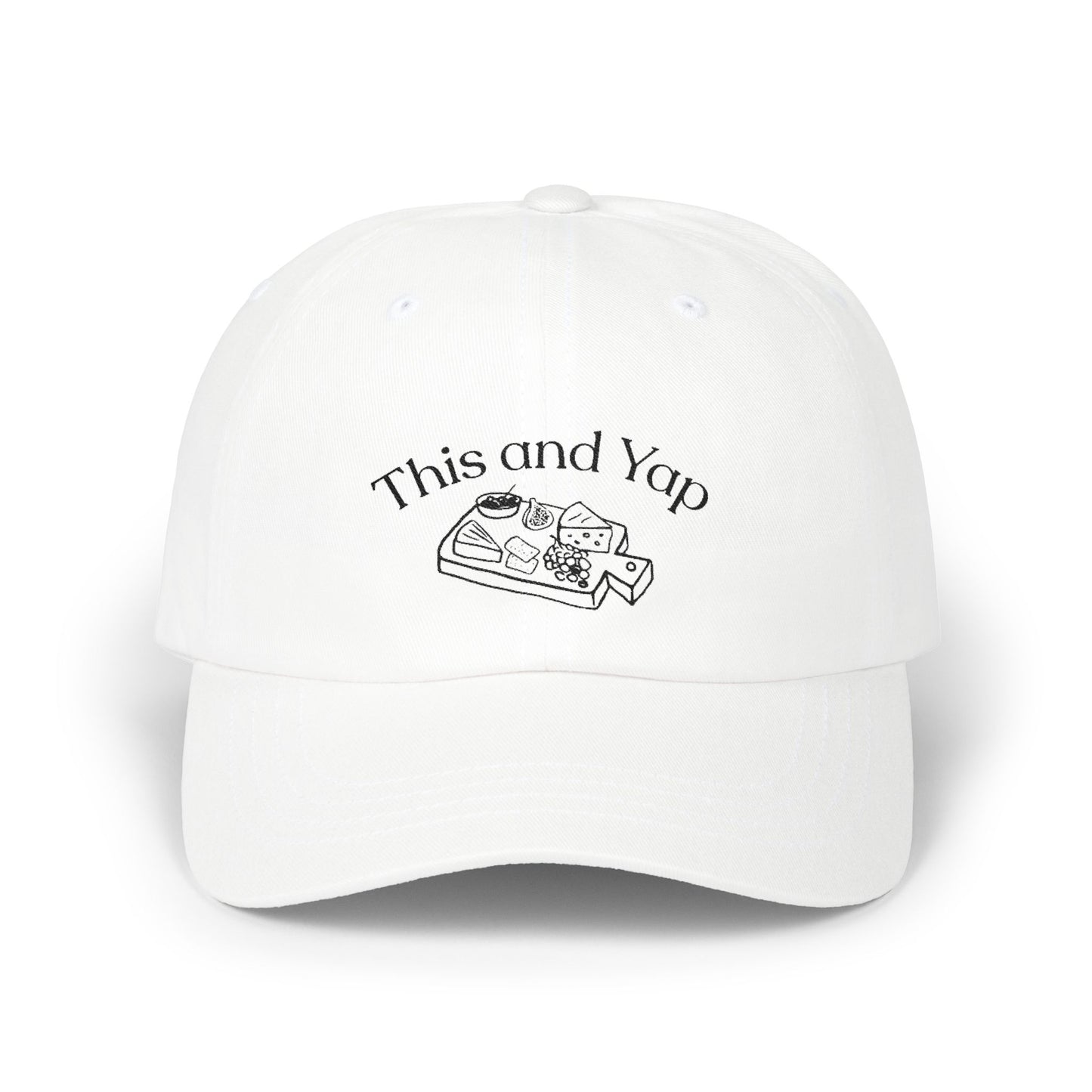 Dad Cap — 'This and Yap' Cheese Board Embroidery Hat