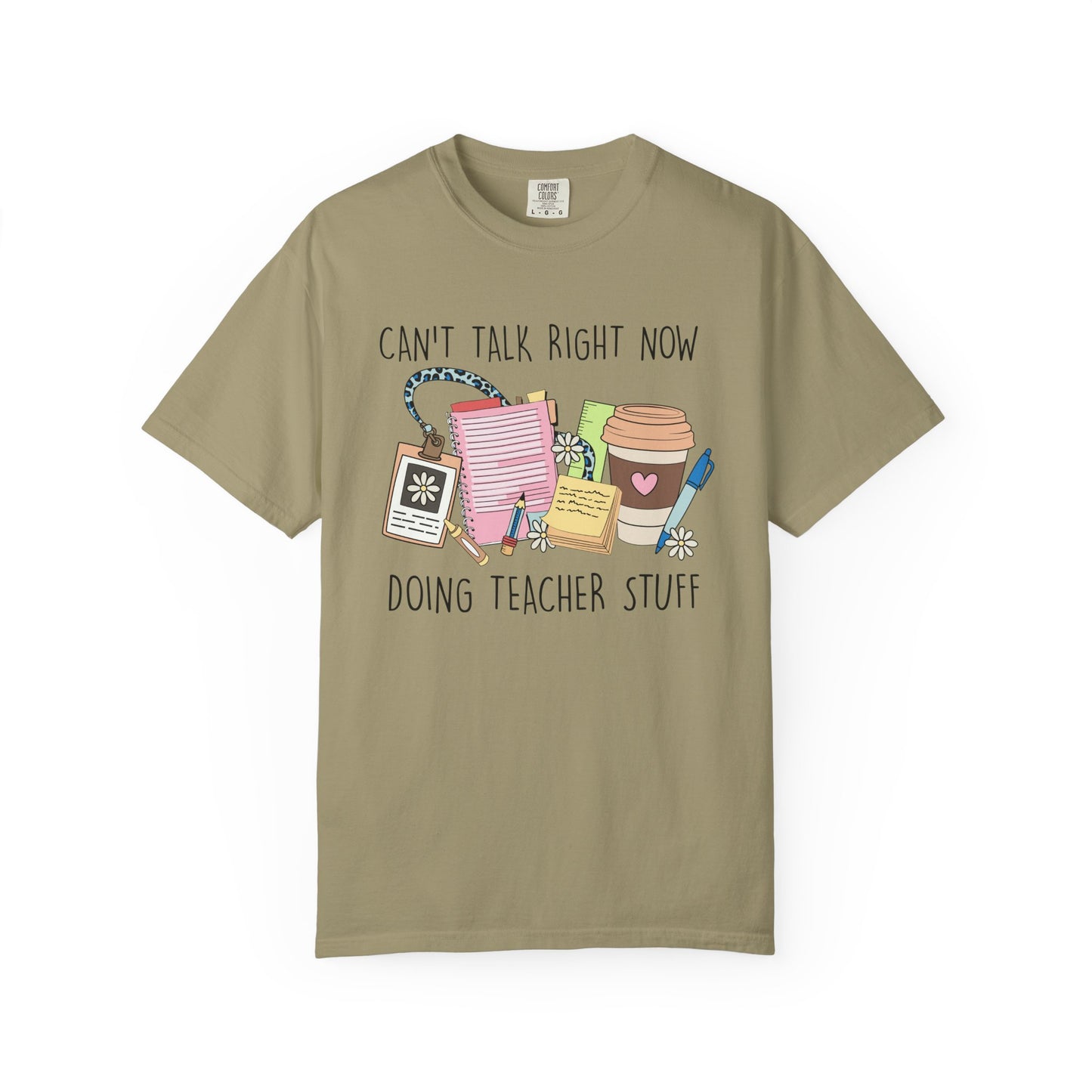 Can't Talk Right Now Teacher CC Tee