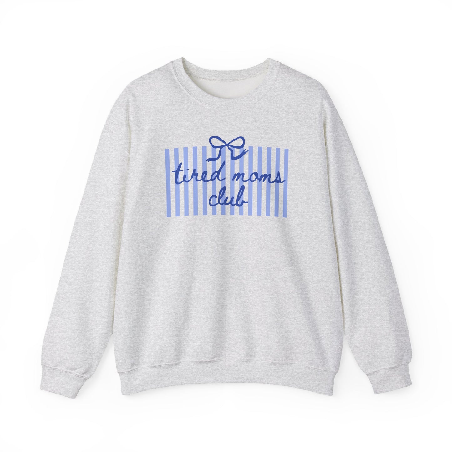 Crewneck Sweatshirt — "Tired Moms Club" Blue Striped Cozy Pullover