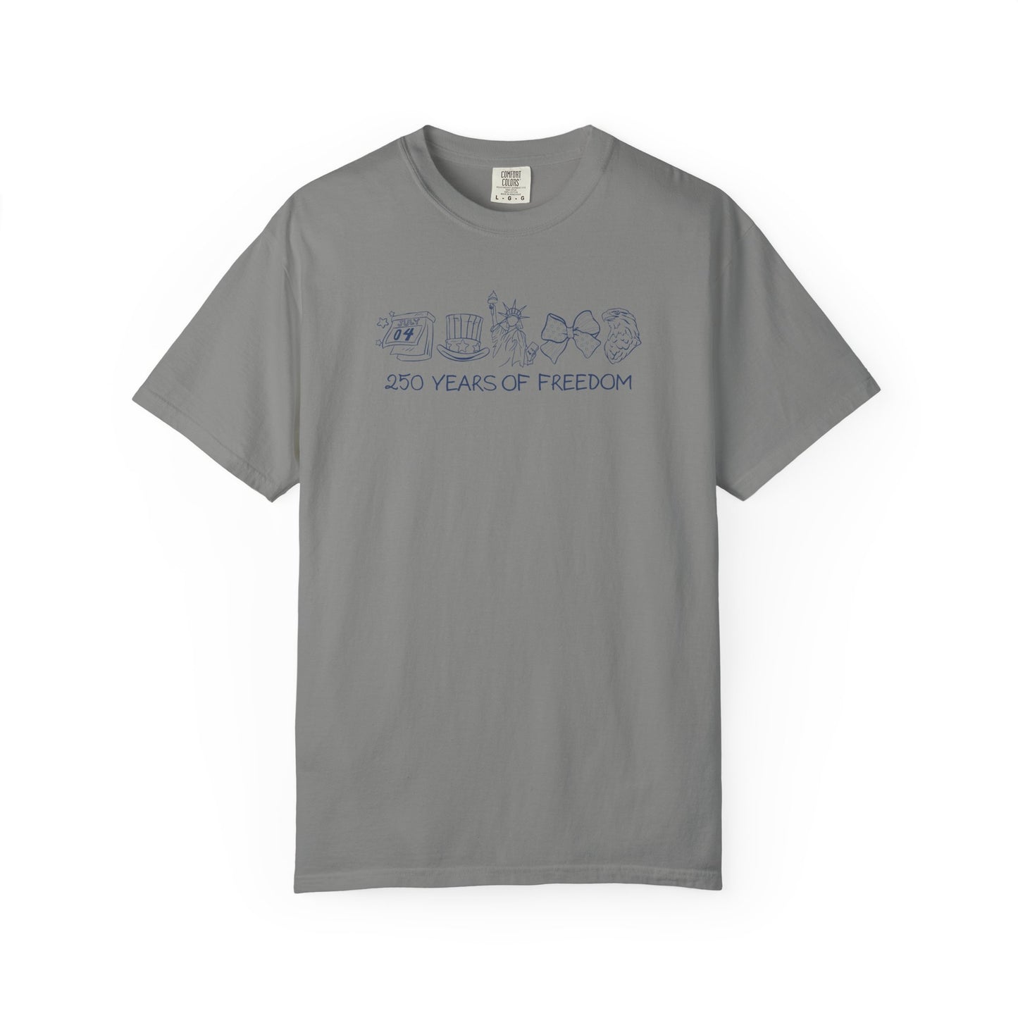 250 Years of Freedom Graphic T‑Shirt