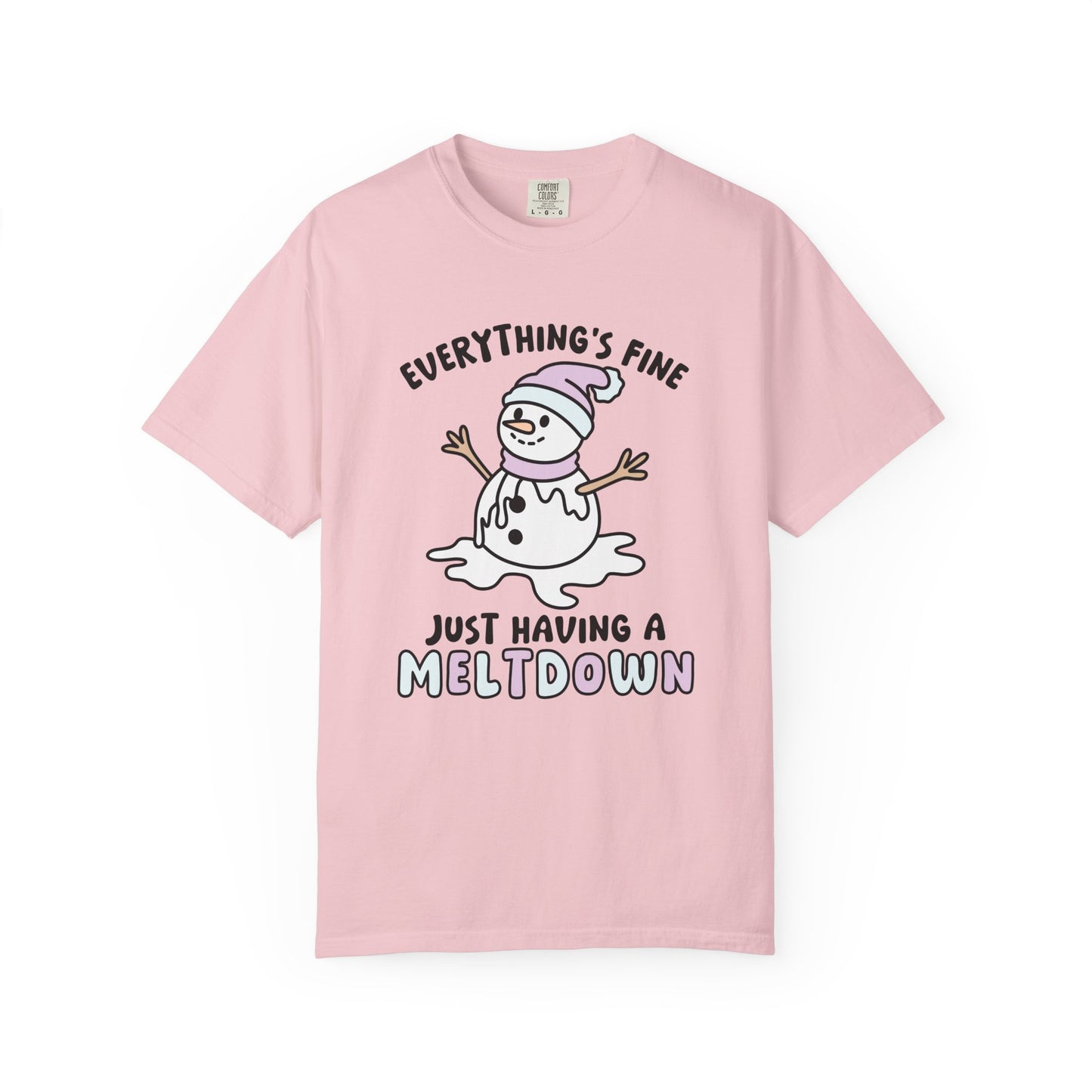 Having a Meltdown Comfort Colors T-shirt