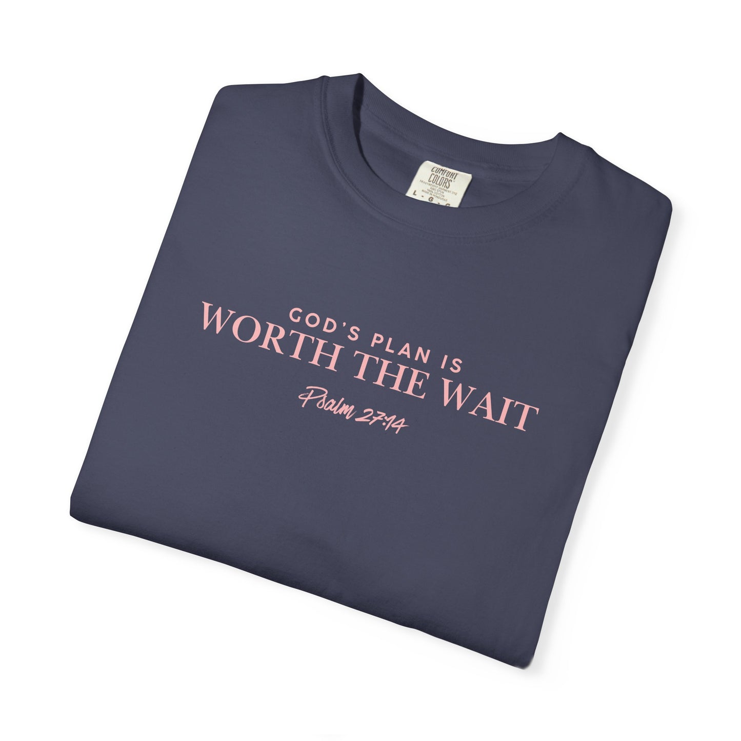 Worth the Wait T-Shirt — 'God & Grace' Inspirational Faith Tee
