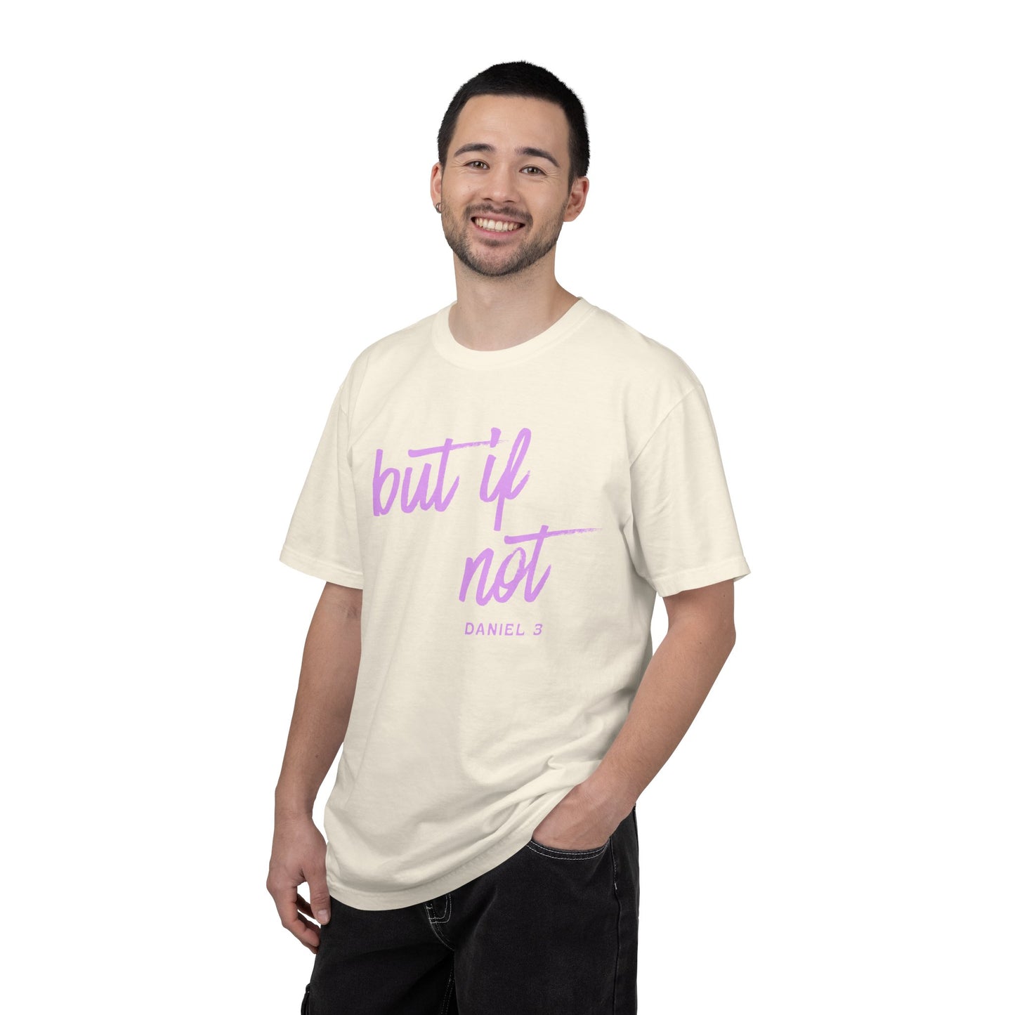 But If Not T-Shirt – Inspirational Biblical Script Tee (Daniel 3)
