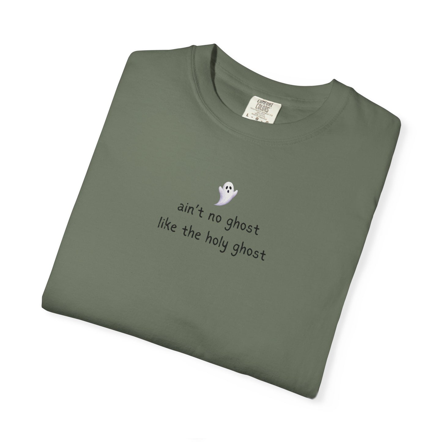 T-Shirt — "ain't no ghost like the holy ghost" Minimal Faith Graphic Tee