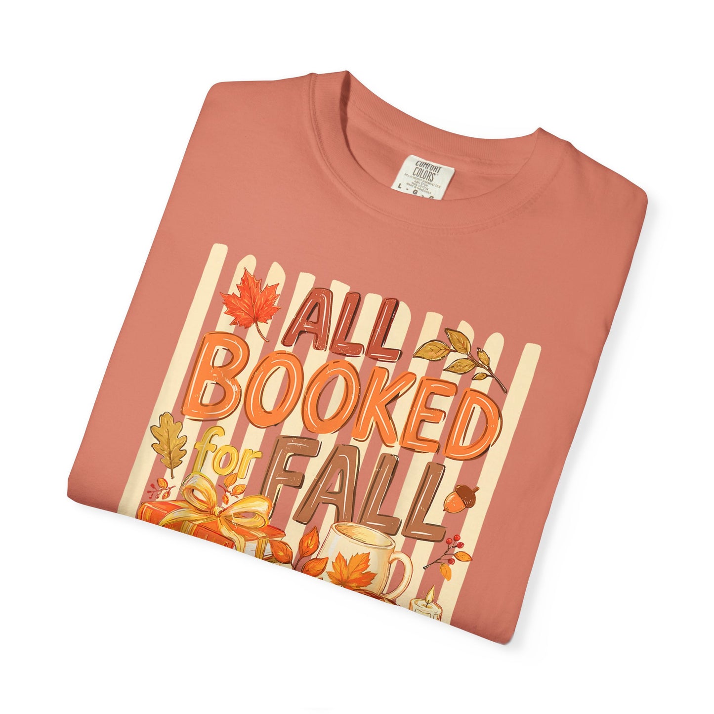 All Booked for Fall T-Shirt — Cozy Autumn Reading Tee