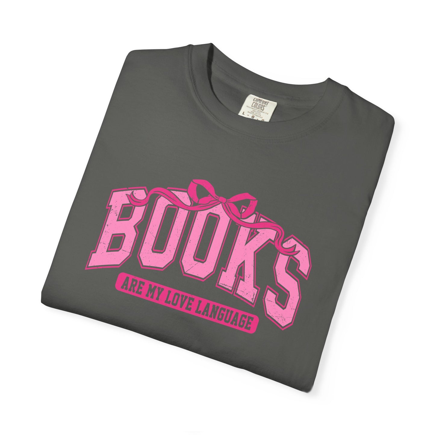 Books Are My Love Language Tee