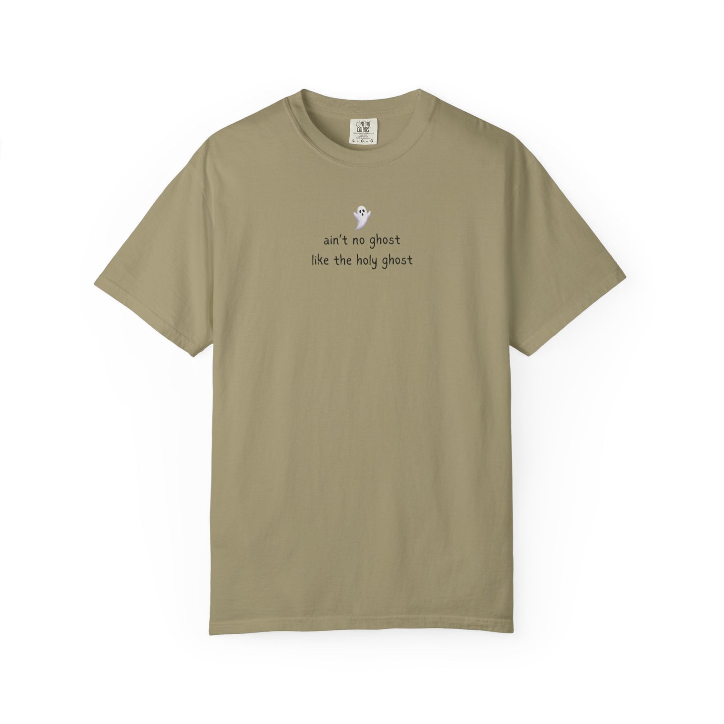 T-Shirt — "ain't no ghost like the holy ghost" Minimal Faith Graphic Tee