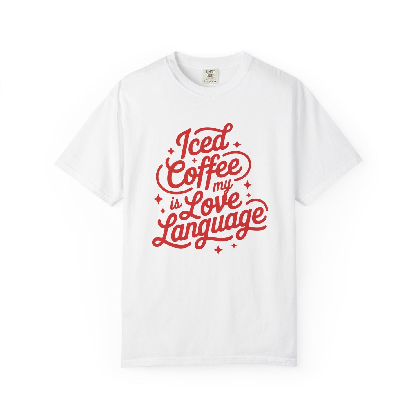 Iced Coffee Is My Love Language T-Shirt