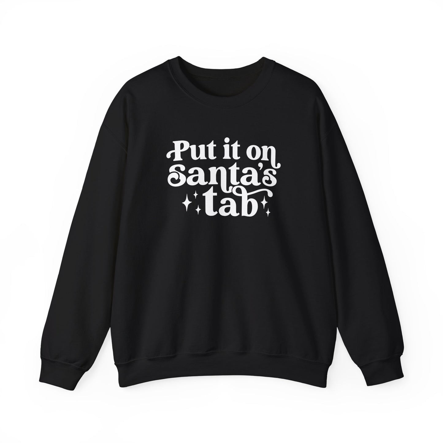 Put it On Santa's Tab Crewneck Sweatshirt