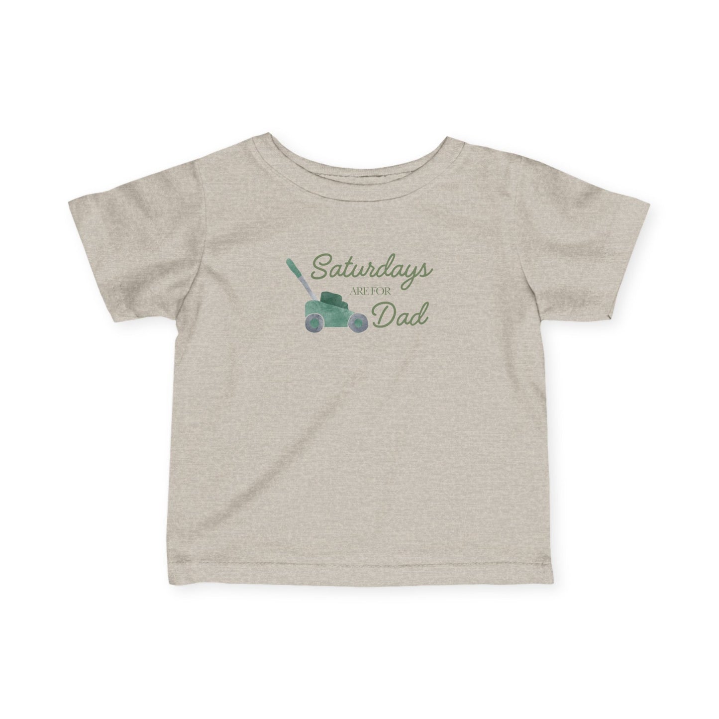 Infant Tee — "Saturdays are for Dad" Lawn Mower Design