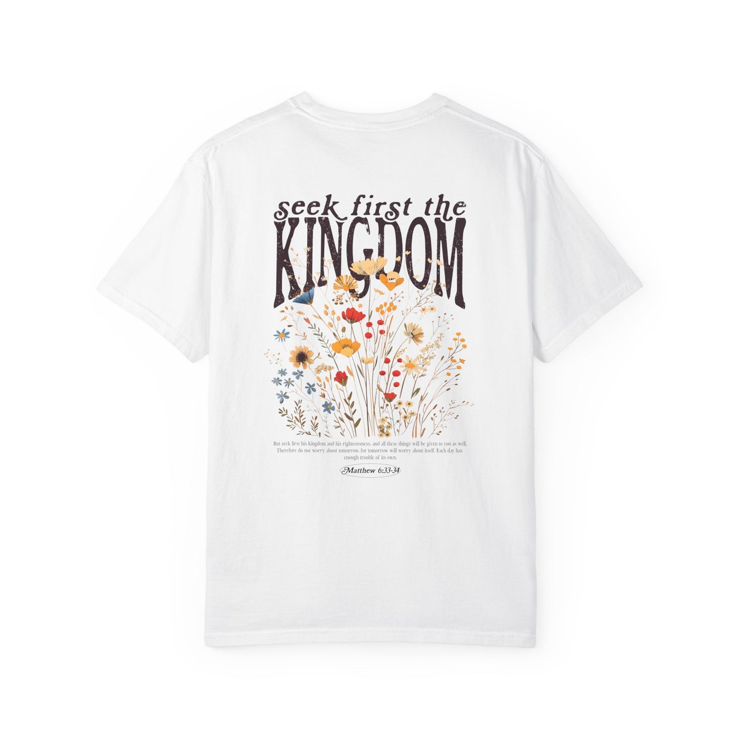 Seek First the Kingdom T-Shirt — Floral Faith Graphic Tee