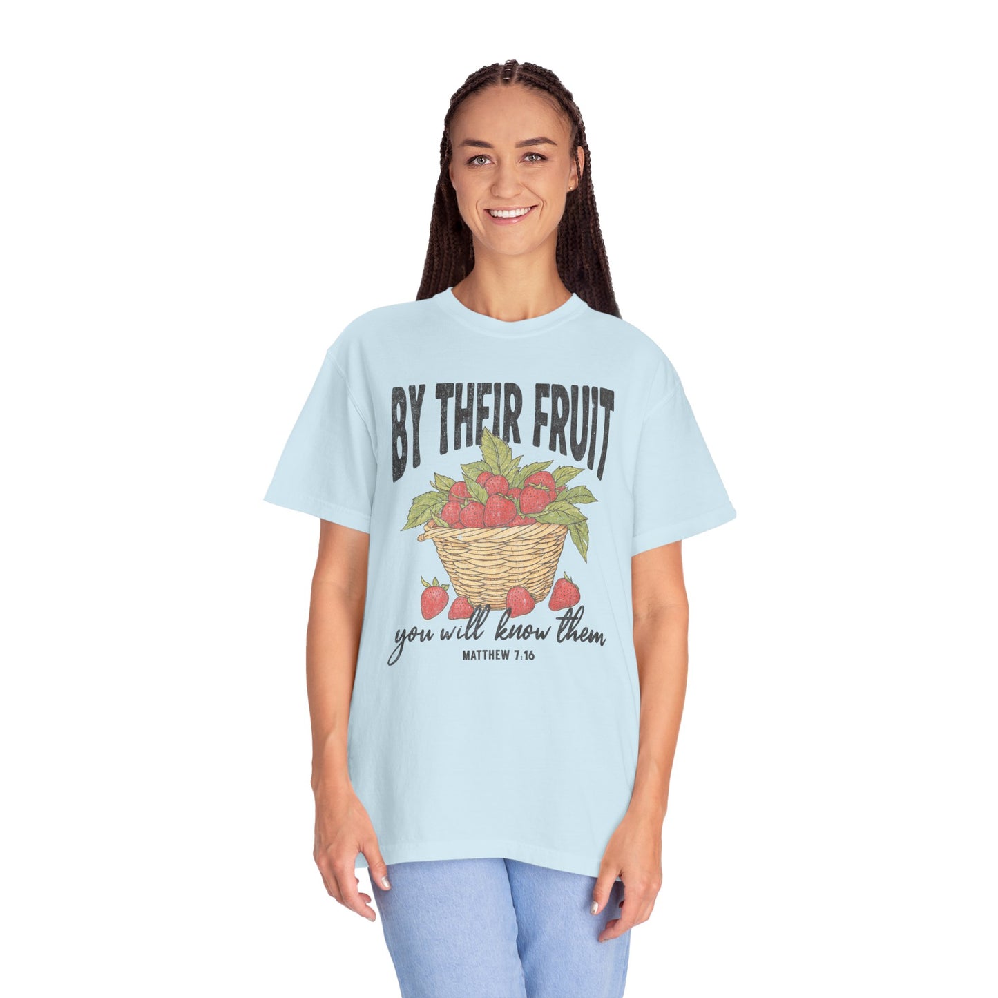 By Their Fruit T-Shirt — Matthew 7:16 Tee