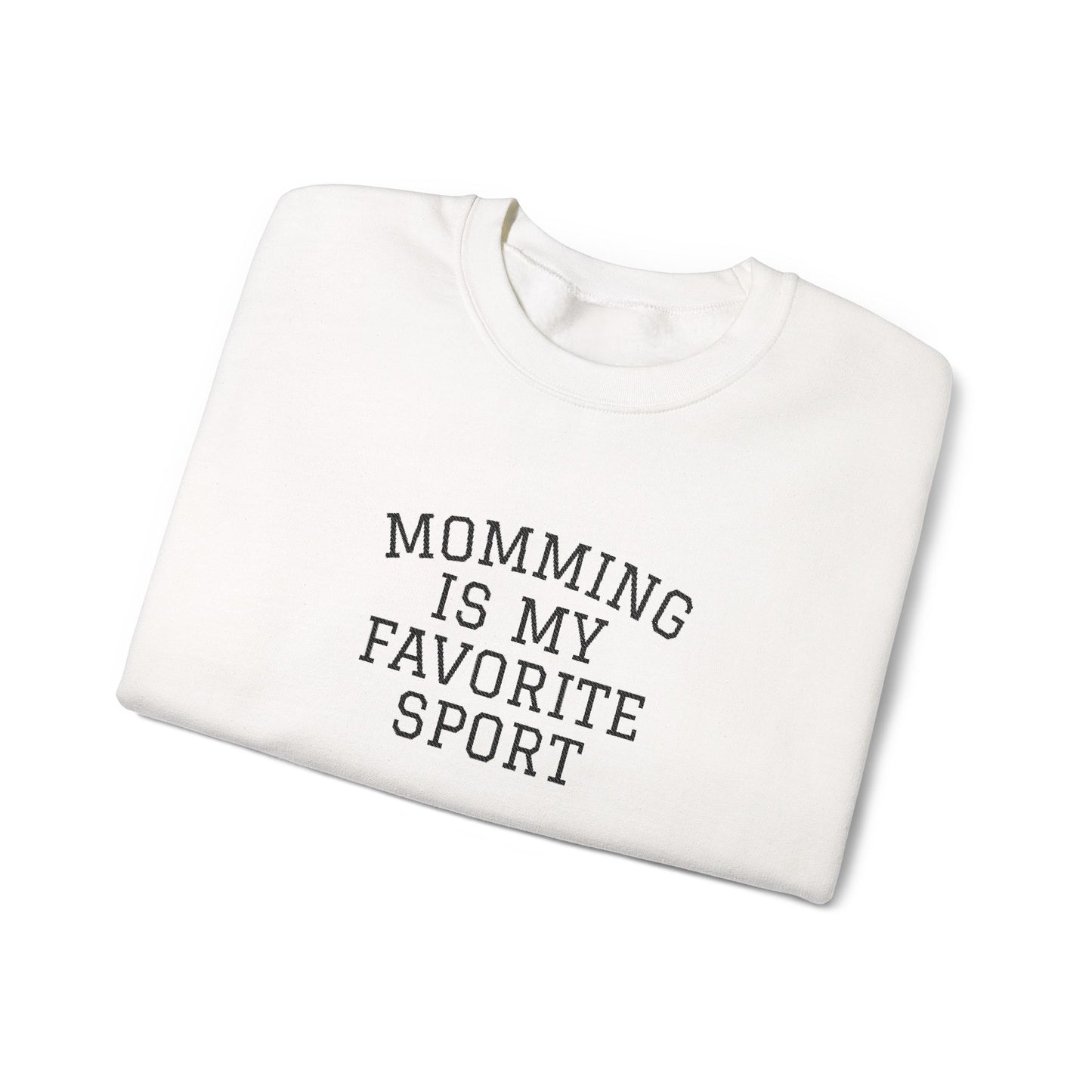 Momming Is My Favorite Sport Embroidered Sweatshirt