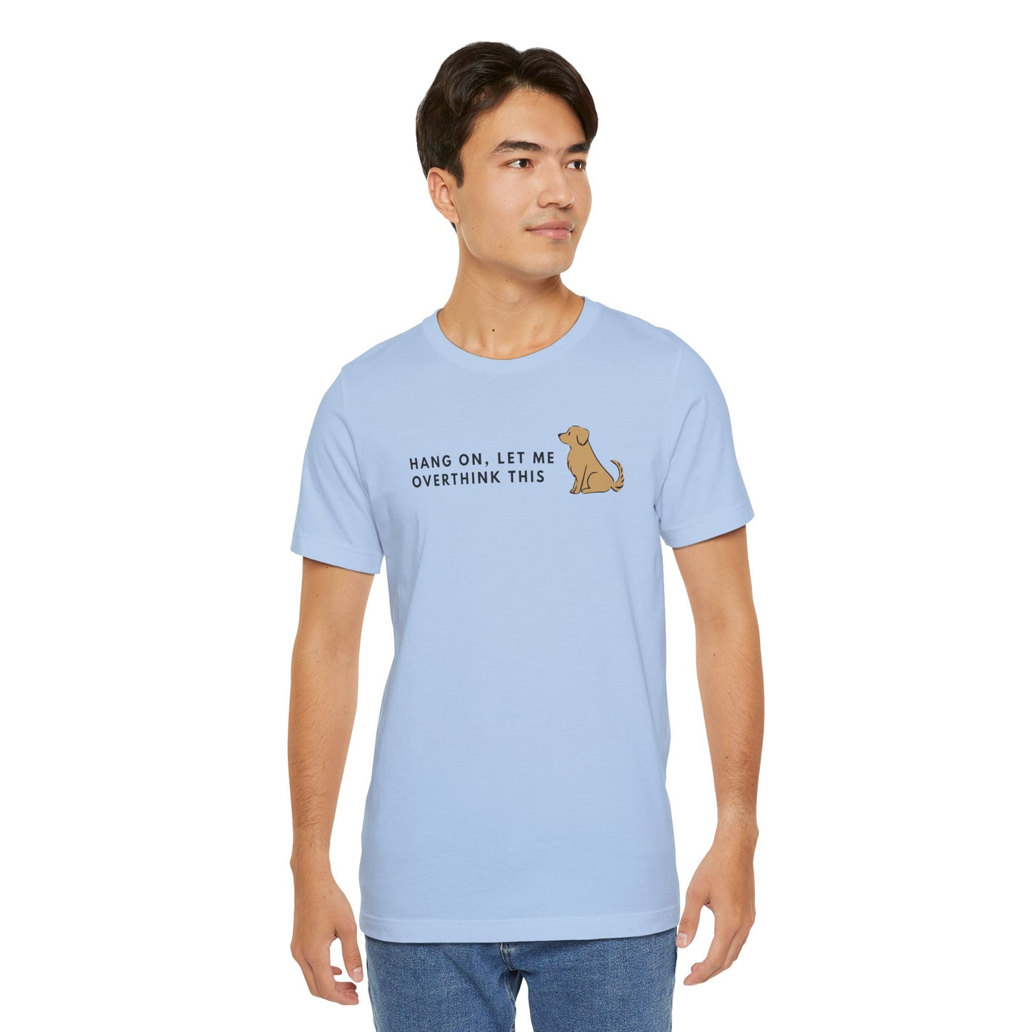 Fozzie Bear's T-Shirt — "Hang On, Let Me Overthink This" Dog Graphic Tee