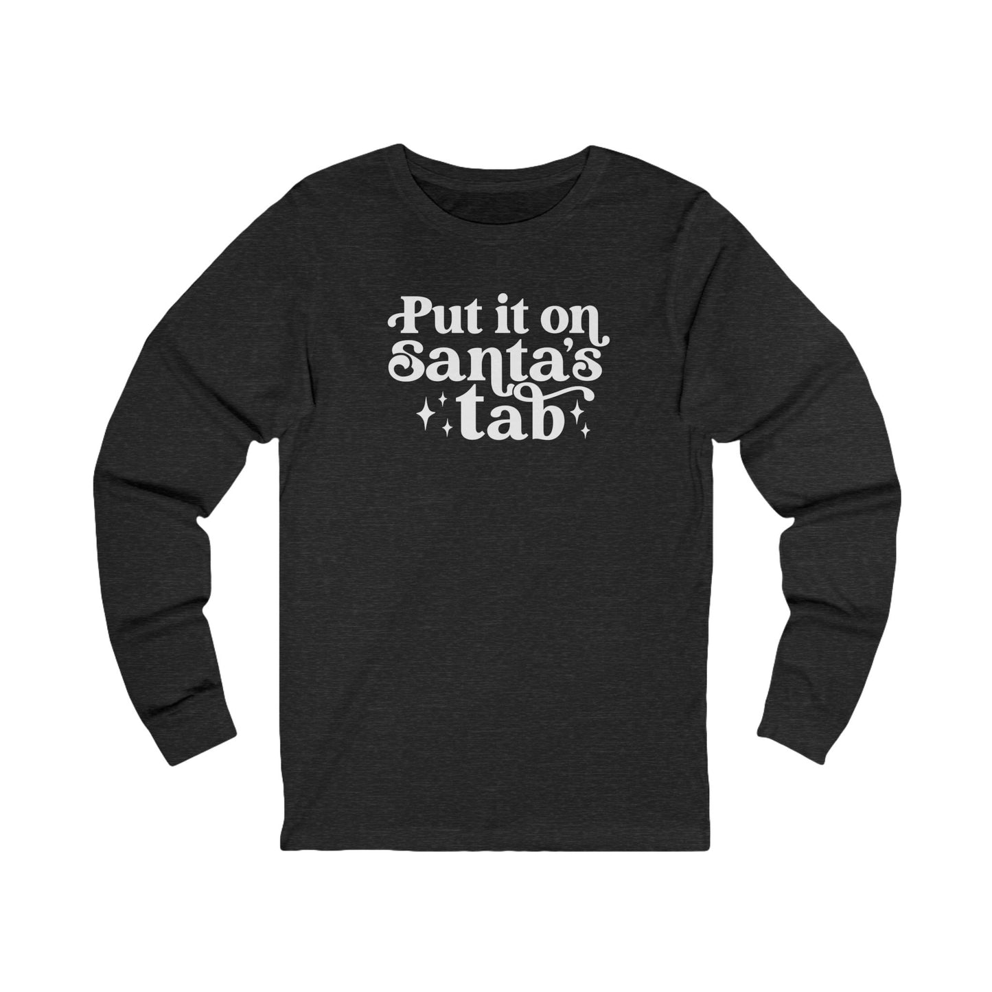 Put It on Santa's Tab Long-sleeve Tee