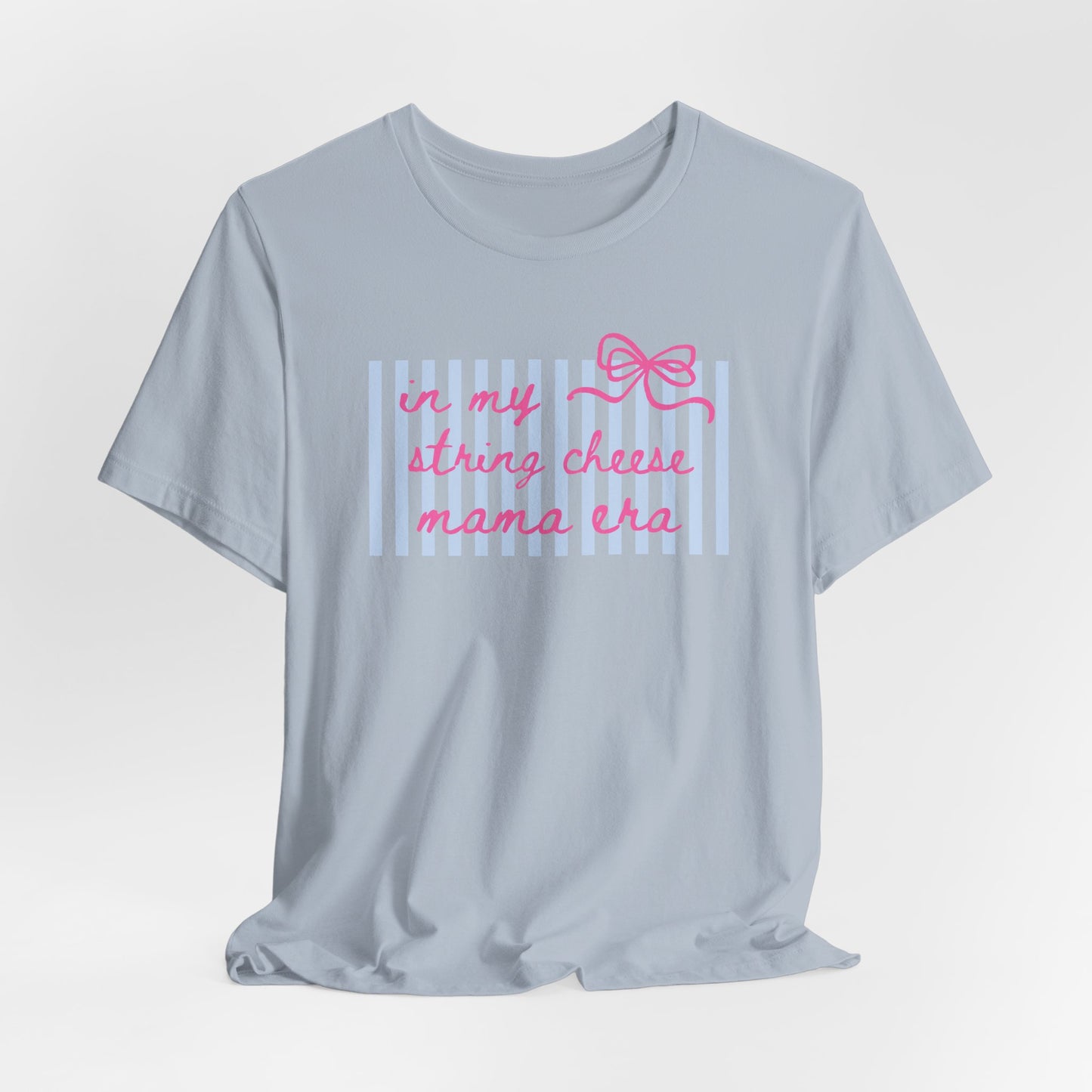 “In My String Cheese Mama Era” T-Shirt — Cute Pastel Retro Graphic Tee