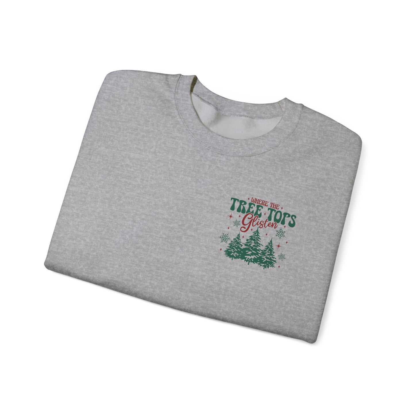 Where Tree Tops Glisten Holiday Crewneck