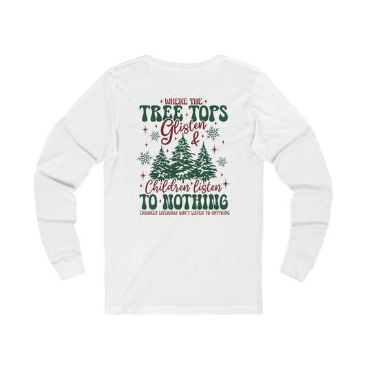 Where Treetops Glisten Long Sleeve Tee (Colored Design)