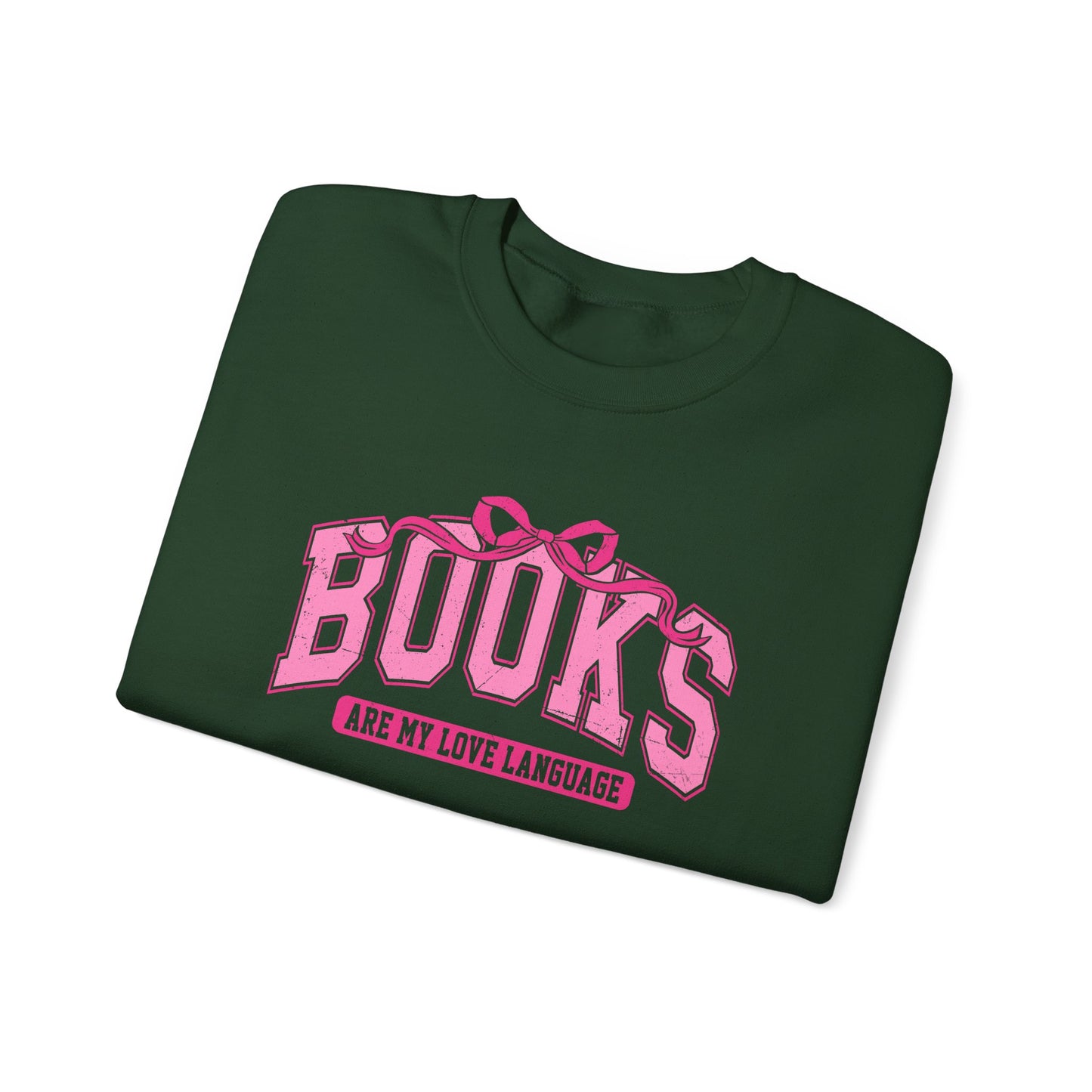 Books Are My Love Language Sweatshirt