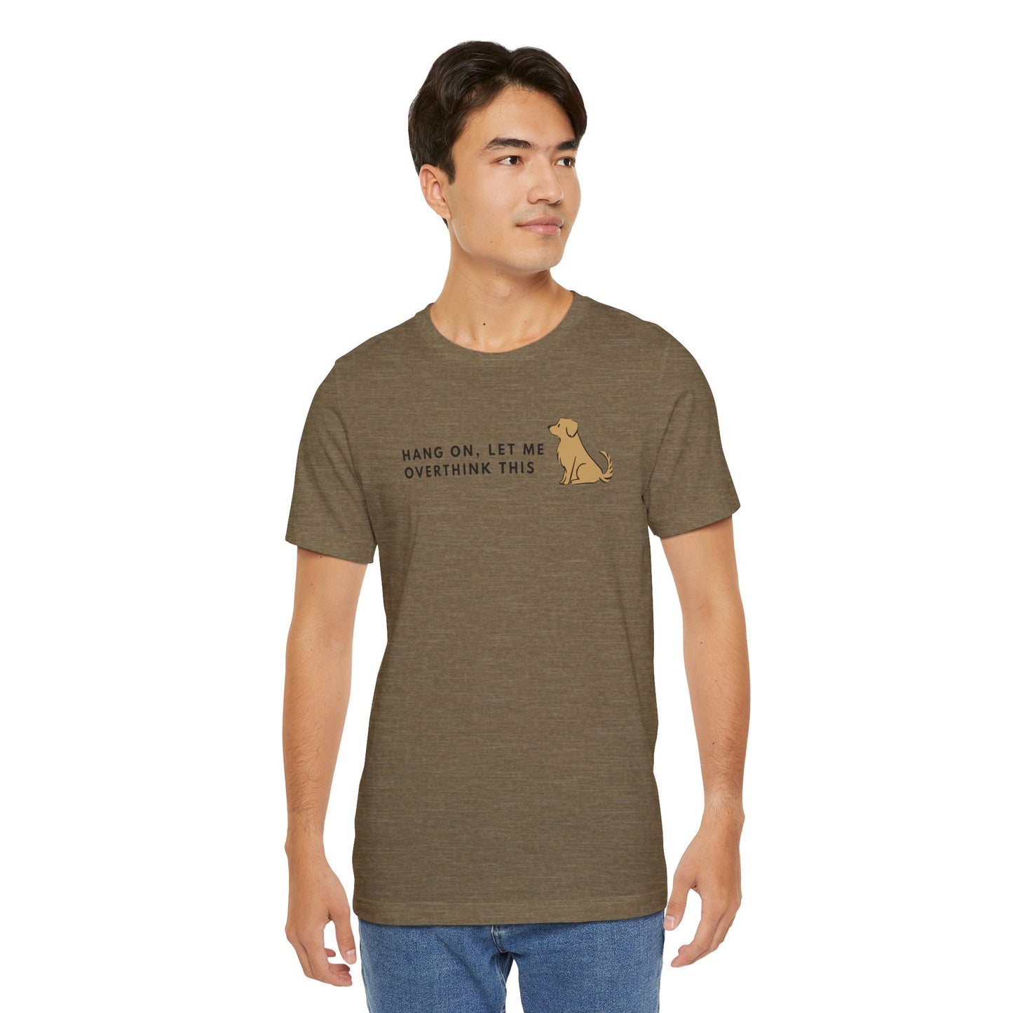 Fozzie Bear's T-Shirt — "Hang On, Let Me Overthink This" Dog Graphic Tee