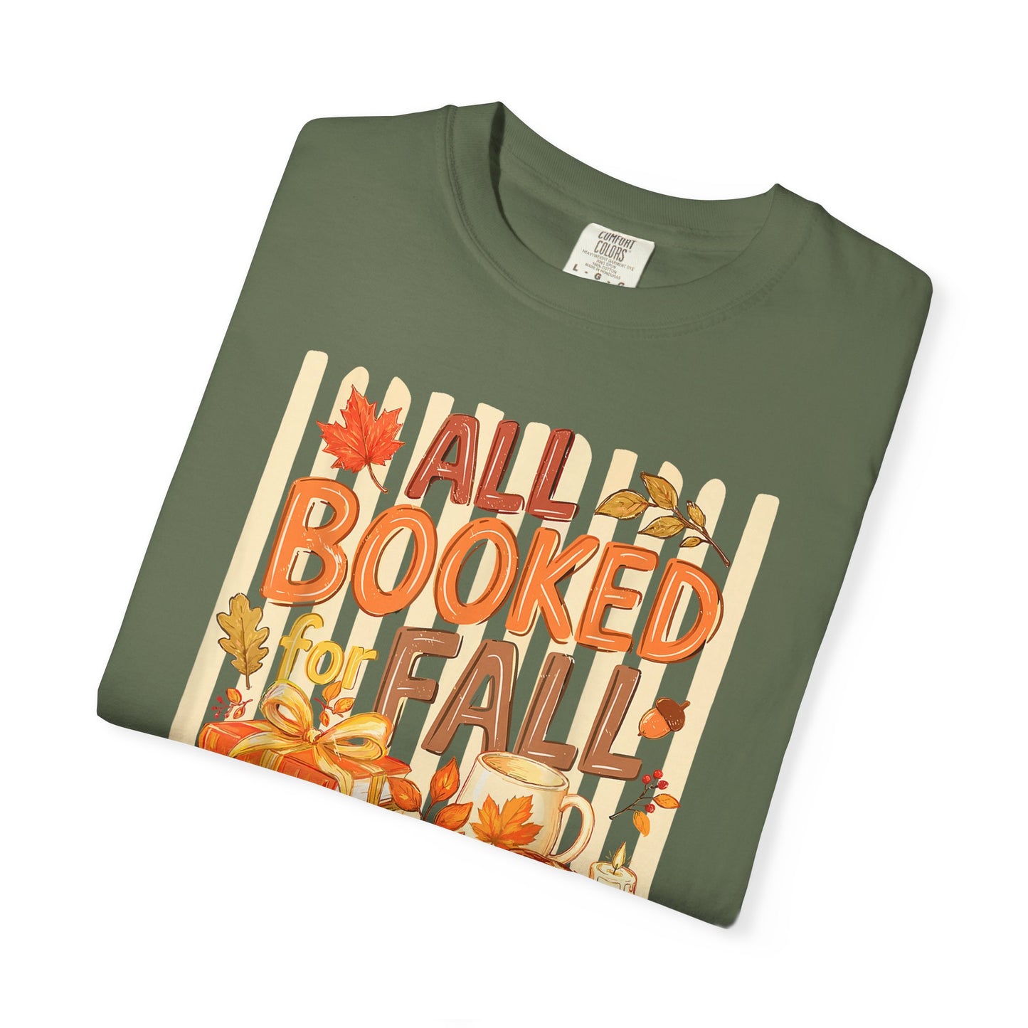 All Booked for Fall T-Shirt — Cozy Autumn Reading Tee