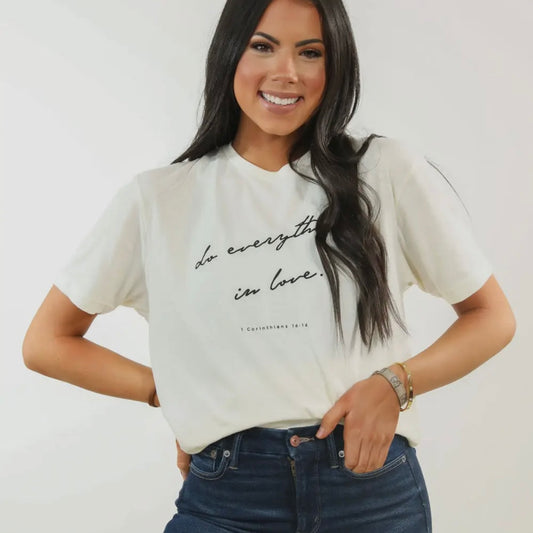 Do Everything in Love Tee