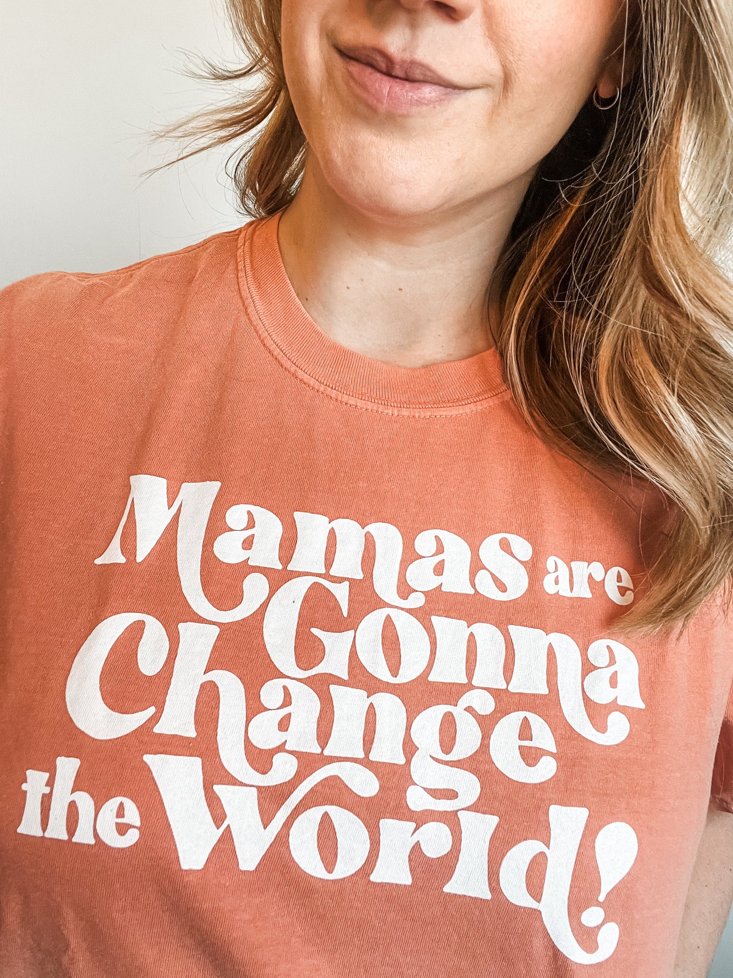 Mamas are Gonna Change the World T-shirt